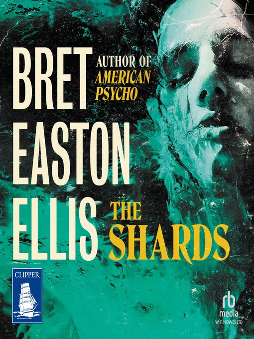 Title details for The Shards by Bret Easton Ellis - Available